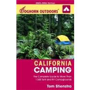 Foghorn Outdoors California Camping The Complete Guide to More Than 1,500 Tent and RV Campgrounds