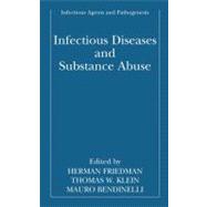 Infectious Diseases And Substance Abuse
