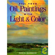 Fill Your Oil Paintings With Light & Color