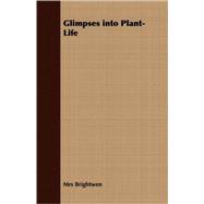 Glimpses into Plant-life