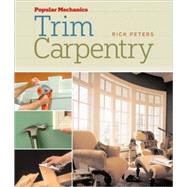 Popular Mechanics Trim Carpentry