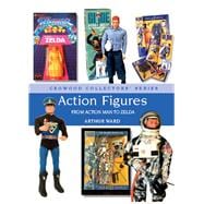 Action Figures From Action Man to Zelda
