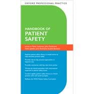 Oxford Professional Practice: Handbook of Patient Safety,9780192846877
