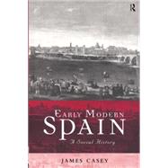 Early Modern Spain: A Social History