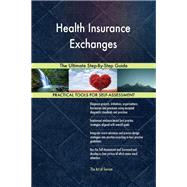 Health Insurance Exchanges The Ultimate Step-By-Step Guide