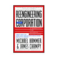 Reengineering the Corporation : A Manifesto for Business Revolution