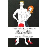 The Naked Truth About Men and Romance