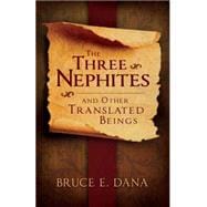 The Three Nephites and Other Translated Beings