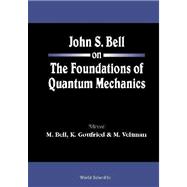 John s Bell on the Foundations of Quantum Mechanics