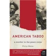 American Taboo : A Murder in the Peace Corps