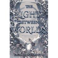The Light Between Worlds
