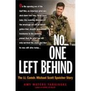 No One Left Behind The Lt. Commander Scott Speicher Story