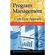Program Management: A Life Cycle  Approach