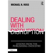 Dealing with Disruption: Lessons from the Publishing Industry