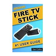 Amazon Fire TV Stick #1 User Guide