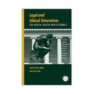 Legal and Ethical Dimensions for Mental Health Professionals