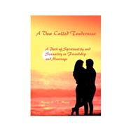 A Vow Called Tenderness: A Path of Spirituality and Sexuality in Friendship and Marriage