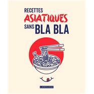 Recettes asiatiques sans bla bla