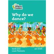 Why Do We Dance? Level 3