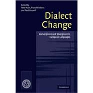 Dialect Change: Convergence and Divergence in European Languages