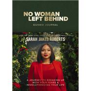 No Woman Left Behind Guided Journal