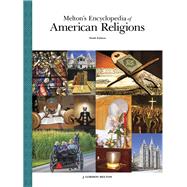 Melton's Encyclopedia of American Religions