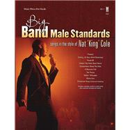 Big Band Male Standards - Volume 4 Songs in the Style of Nat 