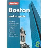 Berlitz Boston: Including Cambridge With Excursions to Lexington, Concord, Plymouth, Salem, Cape Cod, and More,9782831576879