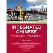 Integrated Chinese Level 2 Part 2: Simplified and Traditional Characters