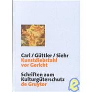Kunstdiebstah Vor Gericht,9783110166880