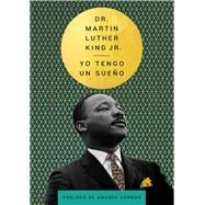 I Have a Dream \ Yo tengo un sueño (Spanish Edition)