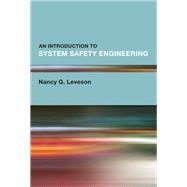 An Introduction to System Safety Engineering book cover, ISBN 9780262546881