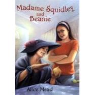 Madame Squidley and Beanie