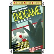 Pandolfini's Endgame Course Basic Endgame Concepts Explained by America's Leading Chess Teacher