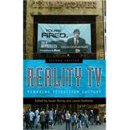 Reality TV : Remaking Television Culture
