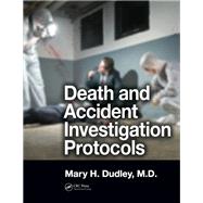Death and Accident Investigation Protocols