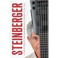 Steinberger A Story of Creativity and Design