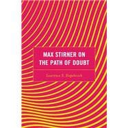 Max Stirner on the Path of Doubt