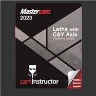 Mastercam 2023 - Lathe with C&Y Axis Training Guide