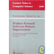 Product Focused Software Process Improvement: Second International Conference, Profes 2000, Oulu, Finland, June 20-22,  2000 : Proceedings