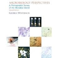Microbiology Perspectives A Photographic Survey of the Microbial World