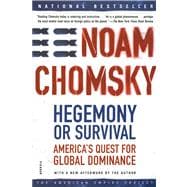 Hegemony or Survival : America's Quest for Global Dominance
