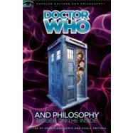 Doctor Who and Philosophy Bigger on the Inside