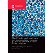 The Routledge Handbook of Contemporary English Pronunciation