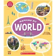 Mapping My World (Learn About: Mapping)