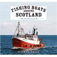 Fishing Boats Around Scotland: The Colour Album