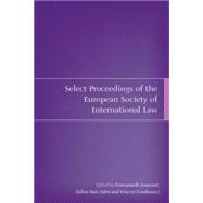 Select Proceedings of the European Society of International Law Volume 1, 2006