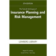 Tools & Techniques of Insurance Planning and Risk Management, 5th edition
