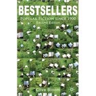 Bestsellers : Popular Fiction Since 1900