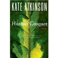 Human Croquet A Novel